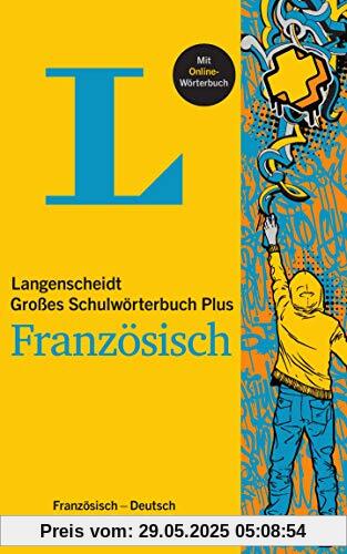 Langenscheidt Großes Schulwörterbuch Plus Französisch: Französisch-Deutsch/Deutsch-Französisch