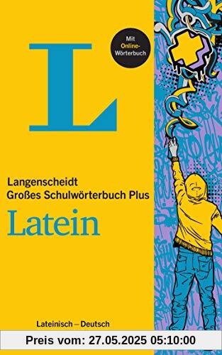 Langenscheidt Großes Schulwörterbuch Plus Latein: Latein-Deutsch/Deutsch-Latein Langenscheidt Großes Schulwörterbuch Plus Latein: Latein-Deutsch/Deutsch-Latein
