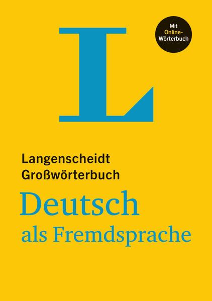 Langenscheidt Großwörterbuch Deutsch als Fremdsprache - mit Online-Wörterbuch von Langenscheidt bei PONS