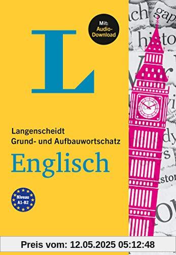 Langenscheidt Grund- und Aufbauwortschatz Englisch: Mit Audio-Download