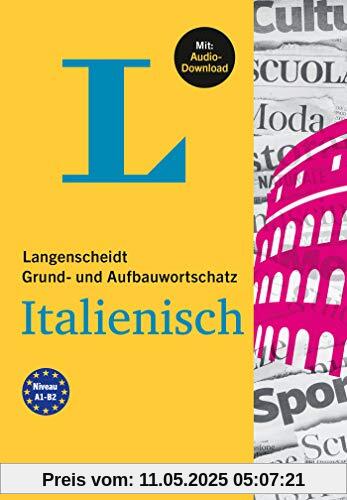 Langenscheidt Grund- und Aufbauwortschatz Italienisch: Mit Audio-Download