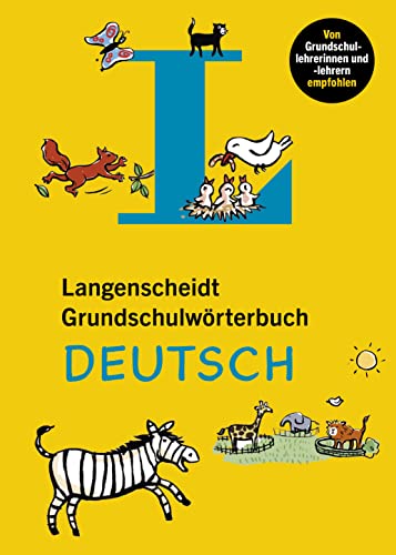 Langenscheidt Grundschulwörterbuch Deutsch: Spielend nachschlagen und den Wortschatz erweitern Langenscheidt Grundschulwörterbuch Deutsch: Spielend nachschlagen und den Wortschatz erweitern