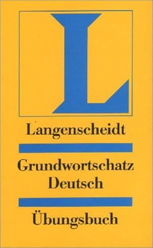 Langenscheidt Grundwortschatz Deutsch - Übungsbuch: einsprachig Deutsch (Texto)