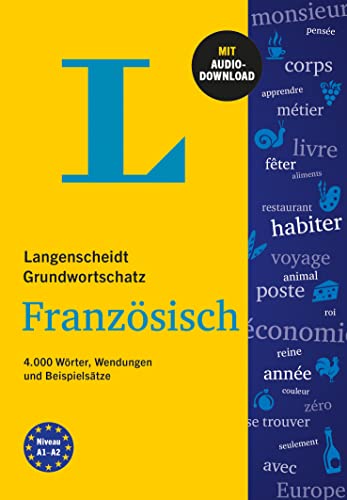 Langenscheidt Grundwortschatz Französisch: 4.000 Wörter, Wendungen und Beispielsätze mit Audio-Download von Langenscheidt bei PONS