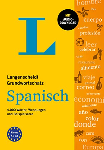 Langenscheidt Grundwortschatz Spanisch: 4000 Wörter, Wendungen und Beispielsätze mit Audio-Download