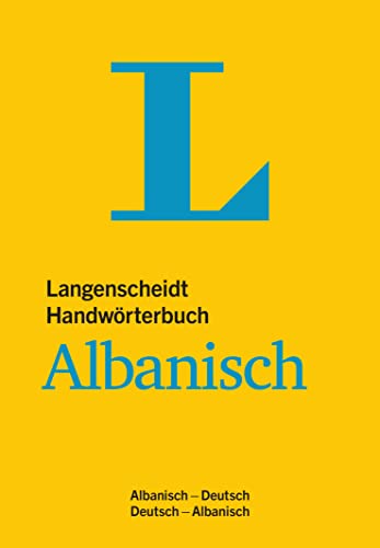 Langenscheidt Handwörterbuch Albanisch: Für Schule, Studium und Beruf, Albanisch-Deutsch/Deutsch-Albanisch von Langenscheidt