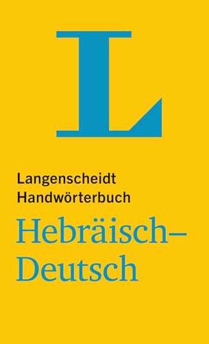 Langenscheidt Handwörterbuch Hebräisch-Deutsch - für Schule, Studium und Beruf: Hebräisch-Deutsch (Langenscheidt Handwörterbücher)