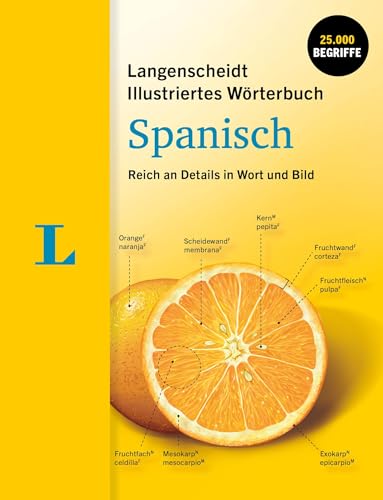 Langenscheidt Illustriertes Wörterbuch Spanisch Reich an Details in Wort und Bild Langenscheidt Illustriertes Wörterbuch Spanisch Reich an Details in Wort und Bild