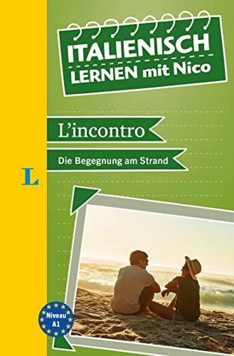 Langenscheidt Italienisch lernen mit Nico: L'incontro oder die Begegnung am Strand (Langenscheidt Lektüre)