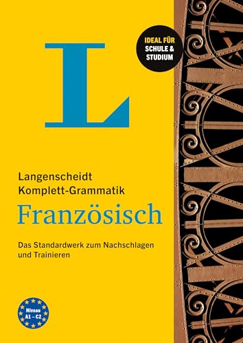 Langenscheidt Komplett-Grammatik Französisch: Das Standardwerk zum Nachschlagen und Trainieren von Langenscheidt bei PONS