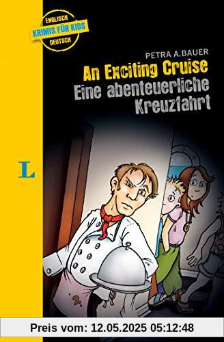 Langenscheidt Krimis für Kids - An Exciting Cruise: Eine abenteuerliche Kreuzfahrt Langenscheidt Krimis für Kids - An Exciting Cruise: Eine abenteuerliche Kreuzfahrt