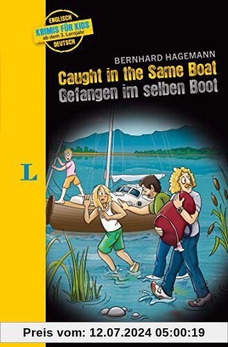 Langenscheidt Krimis für Kids - Caught in the Same Boat - Gefangen im selben Boot: Englische Lektüre für Kinder, ab 3. Lernjahr