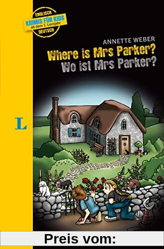 Langenscheidt Krimis für Kids - Where is Mrs Parker? - Wo ist Mrs Parker?: Englische Lektüre für Kinder, ab 1. Lernjahr
