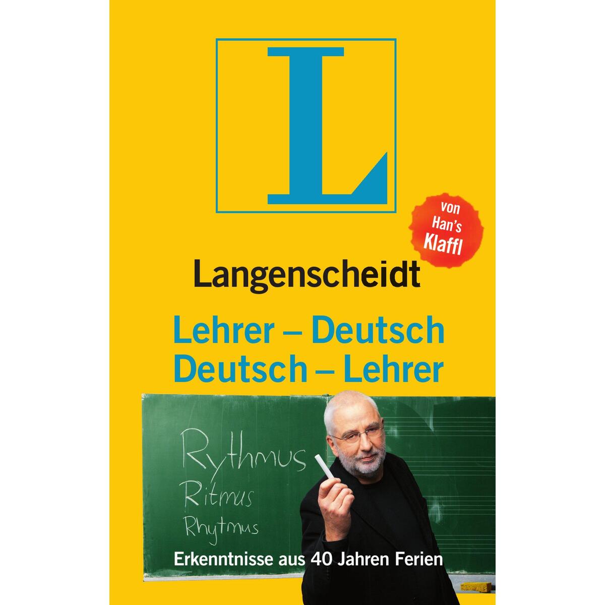 Langenscheidt Lehrer-Deutsch/Deutsch-Lehrer Langenscheidt Lehrer-Deutsch/Deutsch-Lehrer von Langenscheidt bei PONS