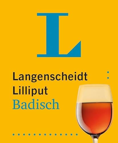 Langenscheidt Lilliput Badisch: Badisch-Hochdeutsch / Hochdeutsch-Badisch im Miniformat von Langenscheidt bei PONS