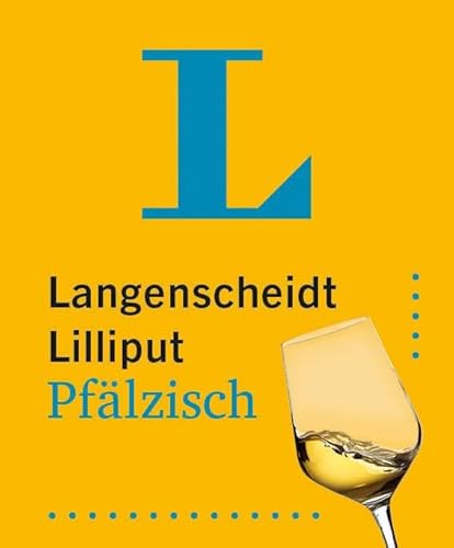 Langenscheidt Lilliput Wörterbuch Pfälzisch: Pfälzisch-Hochdeutsch / Hochdeutsch-Pfälzisch – Pfalz-Geschenk im Miniformat Langenscheidt Lilliput Wörterbuch Pfälzisch: Pfälzisch-Hochdeutsch / Hochdeutsch-Pfälzisch – Pfalz-Geschenk im Miniformat