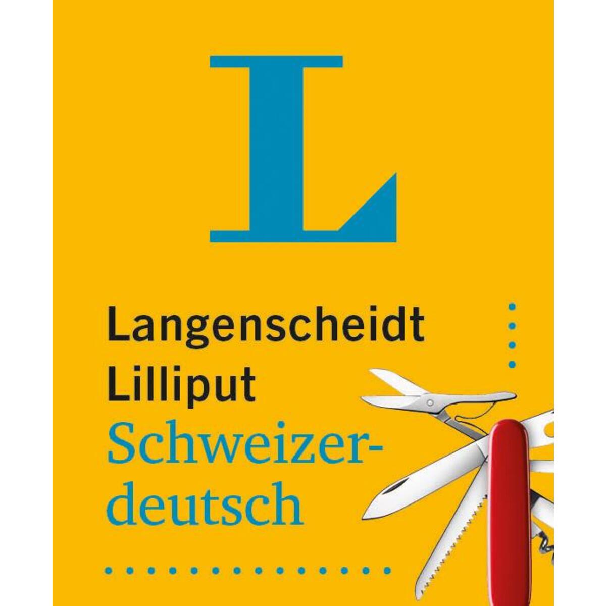 Langenscheidt Lilliput Schweizerdeutsch Langenscheidt Lilliput Schweizerdeutsch von Langenscheidt bei PONS