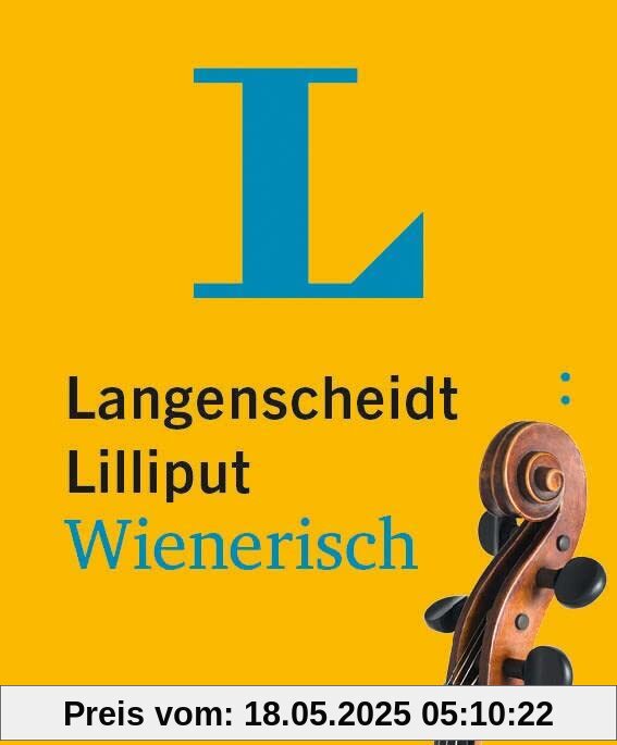 Langenscheidt Lilliput Wienerisch: Hochdeutsch-Wienerisch / Wienerisch-Hochdeutsch
