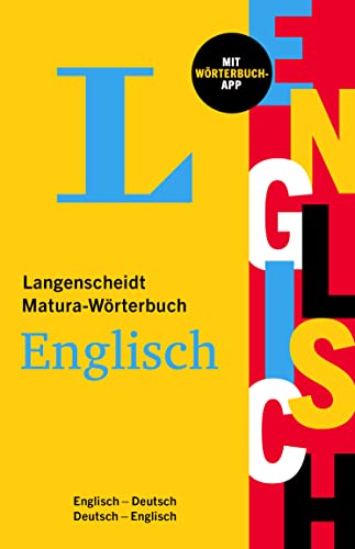 Langenscheidt Matura-Wörterbuch Englisch: Englisch-Deutsch / Englisch-Deutsch mit Wörterbuch-App Langenscheidt Matura-Wörterbuch Englisch: Englisch-Deutsch / Englisch-Deutsch mit Wörterbuch-App