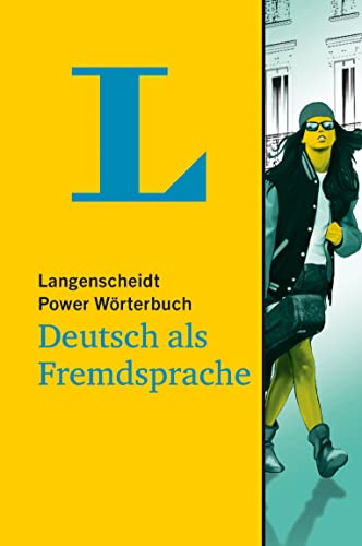 Langenscheidt Power Wörterbuch Deutsch als Fremdsprache: Für Lernende von Klasse 5-10 und erwachsene Lernende an der VHS von Langenscheidt bei PONS
