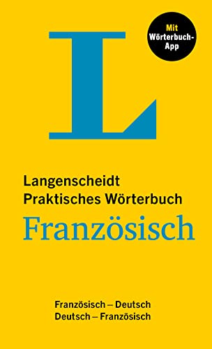 Langenscheidt Praktisches Wörterbuch Französisch: Französisch-Deutsch / Deutsch-Französisch mit Wörterbuch-App Langenscheidt Praktisches Wörterbuch Französisch: Französisch-Deutsch / Deutsch-Französisch mit Wörterbuch-App