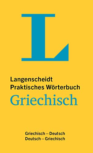 Langenscheidt Praktisches Wörterbuch Griechisch: Griechisch-Deutsch / Deutsch-Griechisch von Langenscheidt bei PONS