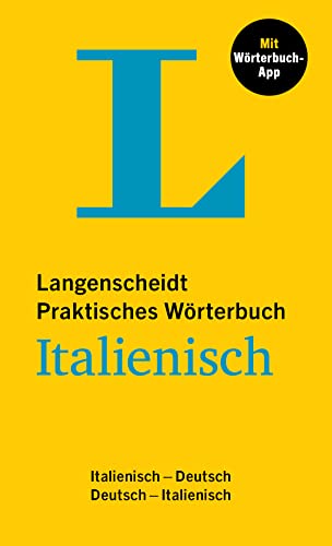 Langenscheidt Praktisches Wörterbuch Italienisch: Italienisch-Deutsch / Deutsch-Italienisch mit Wörterbuch-App Langenscheidt Praktisches Wörterbuch Italienisch: Italienisch-Deutsch / Deutsch-Italienisch mit Wörterbuch-App
