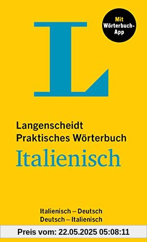 Langenscheidt Praktisches Wörterbuch Italienisch: Italienisch-Deutsch / Deutsch-Italienisch mit Wörterbuch-App