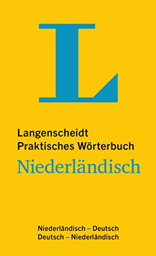 Langenscheidt Praktisches Wörterbuch Niederländisch - für Alltag und Reise: Niederländisch-Deutsch/Deutsch-Niederländisch (Langenscheidt Praktische Wörterbücher)