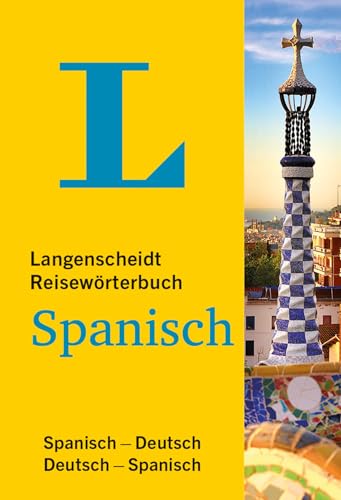Langenscheidt Reisewörterbuch Spanisch: Spanisch-Deutsch / Deutsch-Spanisch