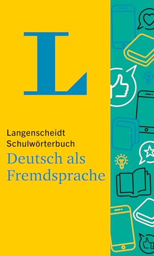 Langenscheidt Schulwörterbuch Deutsch als Fremdsprache: Deutsch als Fremdsprache