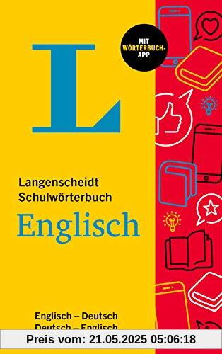 Langenscheidt Schulwörterbuch Englisch: Englisch-Deutsch / Deutsch-Englisch – mit Wörterbuch-App