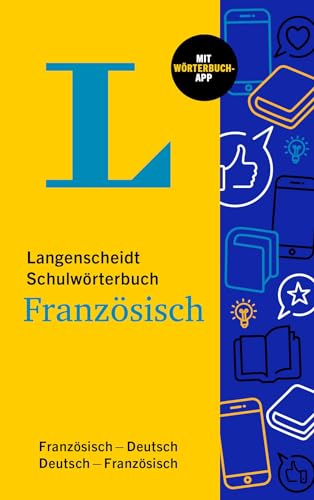 Langenscheidt Schulwörterbuch Französisch: Französisch-Deutsch / Deutsch-Französisch - mit Wörterbuch-App