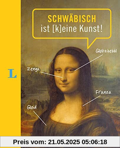 Langenscheidt Schwäbisch ist (k)eine Kunst (Langenscheidt MundArt)