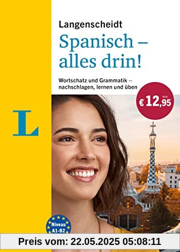 Langenscheidt Spanisch - alles drin!: Wortschatz und Grammatik - nachschlagen, lernen und üben (Langenscheidt Alles drin)