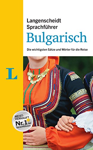 Langenscheidt Sprachführer Bulgarisch: Die wichtigsten Sätze und Wörter für die Reise (Langenscheidt Sprachführer und Reise-Sets)