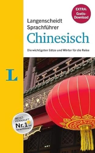 Langenscheidt Sprachführer Chinesisch - Buch inklusive E-Book zum Thema „Essen & Trinken“: Die wichtigsten Sätze und Wörter für die Reise (Langenscheidt Sprachführer und Reise-Sets) von Langenscheidt