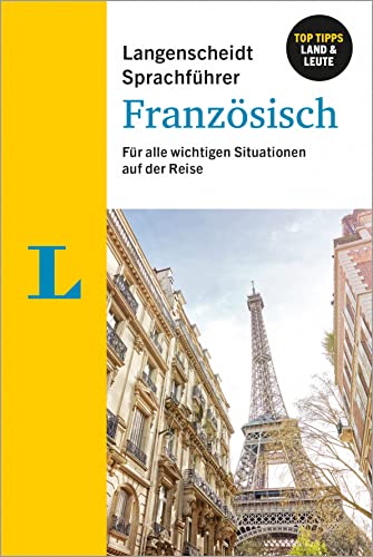 Langenscheidt Sprachführer Französisch: Für alle wichtigen Situationen im Urlaub oder auf der Reise Langenscheidt Sprachführer Französisch: Für alle wichtigen Situationen im Urlaub oder auf der Reise
