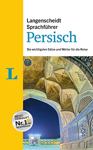 Langenscheidt Sprachführer Persisch: Die wichtigsten Sätze und Wörter für die Reise