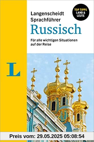 Langenscheidt Sprachführer Russisch: Für alle wichtigen Situationen auf der Reise Langenscheidt Sprachführer Russisch: Für alle wichtigen Situationen auf der Reise