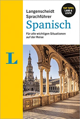 Langenscheidt Sprachführer Spanisch: Für alle wichtigen Situationen im Urlaub oder auf der Reise