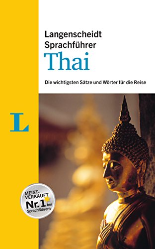 Langenscheidt Sprachführer Thai: Die wichtigsten Sätze und Wörter für die Reise (Langenscheidt Sprachführer und Reise-Sets)