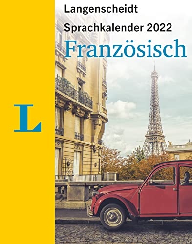 Langenscheidt Sprachkalender Französisch 2022: Tagesabreißkalender von Langenscheidt