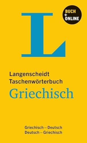 Langenscheidt Taschenwörterbuch Griechisch: Griechisch-Deutsch/Deutsch-Griechisch mit Online-Wörterbuch von Langenscheidt bei PONS