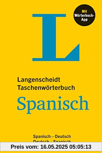 Langenscheidt Taschenwörterbuch Spanisch: Spanisch - Deutsch / Deutsch - Spanisch mit Wörterbuch-App