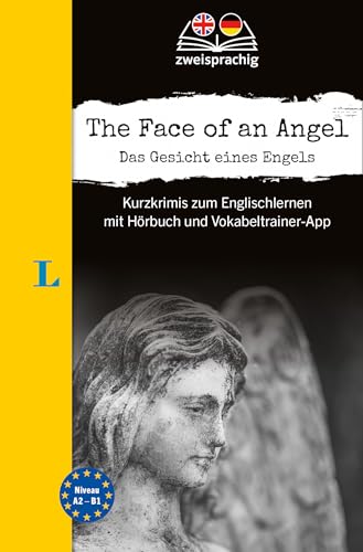 Langenscheidt The Face of an Angel - Das Gesicht eines Engels (A2-B1): Kurzkrimis zum Englischlernen mit Hörbuch und Vokabeltrainer-App (Langenscheidt Lektüre zweisprachig) von Langenscheidt bei PONS