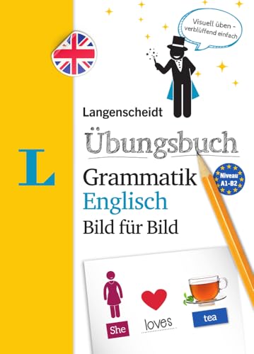 Langenscheidt Übungsbuch Grammatik Englisch Bild für Bild: Visuell üben - verblüffend einfach (Langenscheidt Bild für Bild) von Langenscheidt bei PONS