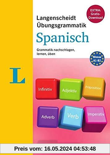 Langenscheidt Übungsgrammatik Spanisch: Grammatik nachschlagen, lernen, üben