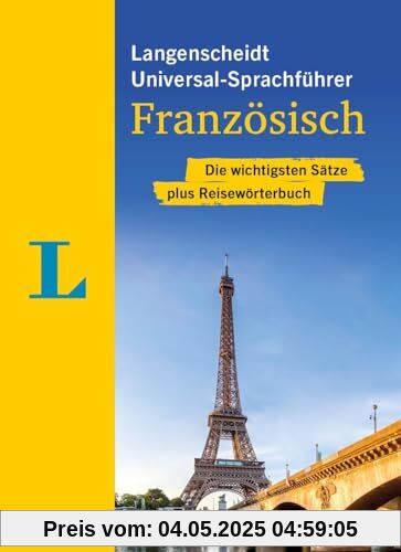 Langenscheidt Universal-Sprachführer Französisch: Die wichtigsten Sätze plus Reisewörterbuch