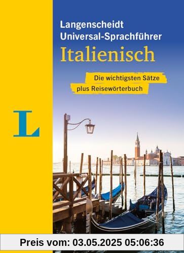 Langenscheidt Universal-Sprachführer Italienisch: Die wichtigsten Sätze plus Reisewörterbuch